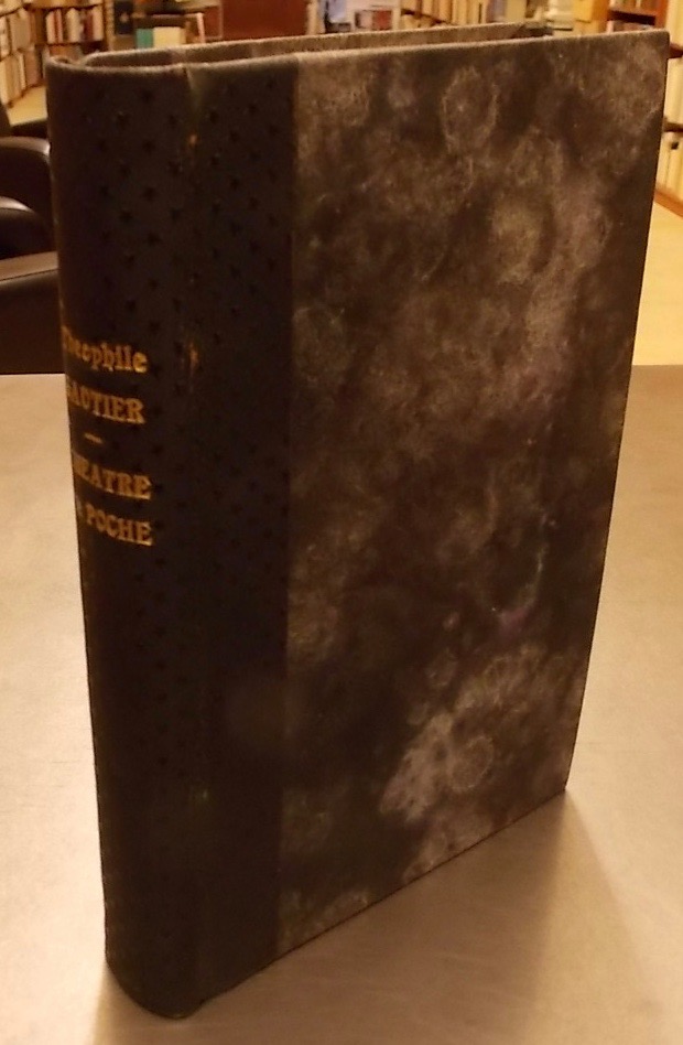 GAUTIER (Théophile) Théâtre de poche. Paris, Librairie Nouvelle, 1855.