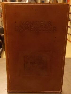 REGNIER (Henri de) Monsieur d'Amercoeur. Paris, Georges Crès & Cie, 1918.