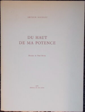 NICOLET (Arthur) Du haut de ma potence. Sans lieu, Editions du Jura Libre, 1961.