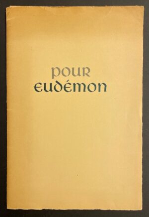 ZIMMERMANN (Jean-Paul) Pour Eudémon. La Chaux-de-Fonds, Editions des Herbes Folles, 1950.