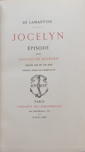 LAMARTINE (Alphonse de) Jocelyn. Episode. Paris, Librairie des Bibliophile - Jouaust, 1885.