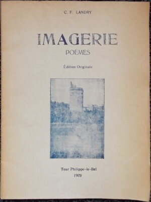 LANDRY (C.-F.) Imagerie. Poèmes. Villeneuve-lès-Avignon, Imprimerie Artisanale, 1929.