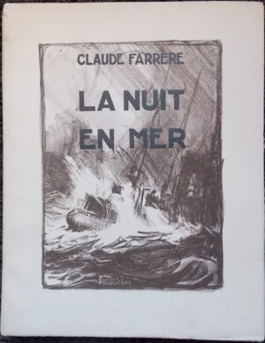 [FOUQUERAY] - FARRERE (Claude) La nuit en mer. Paris, Ernest Flammarion, 1928.