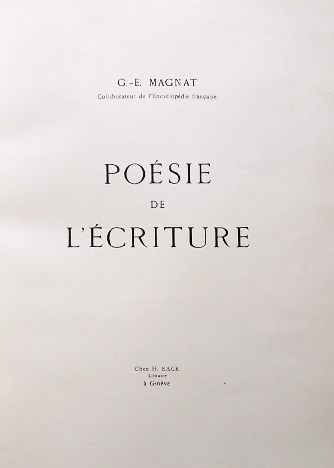 MAGNAT (G.-E.) Poésie de l'écriture. Genève, H. Sack, 1944. – Image 4