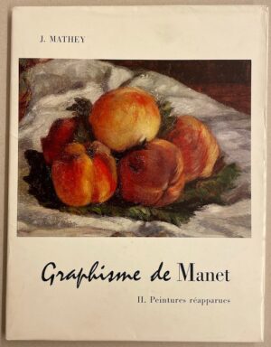 [MANET] - MATHEY (J.) Graphisme de Manet. II: Peintures réapparues. Paris, aux dépens de l'auteur, 1963.