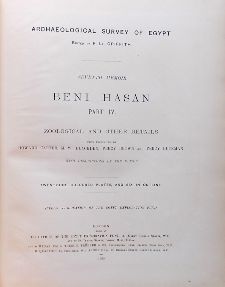GRIFFITH (F. LL) Beni Hasan, Part IV. Zoological and Other Details. (Seventh Memoir). London, The Offices of the Egypt Exploration Fund..., 1900. – Image 2