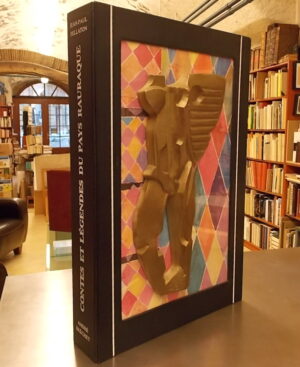 PELLATON (Jean-Paul) & BRECHET (André) Contes et légendes du Pays rauraque. Perroy, Editions d'Art Hifach SA, 1989.