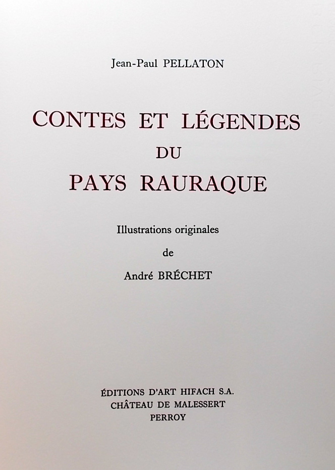 PELLATON (Jean-Paul) & BRECHET (André) Contes et légendes du Pays rauraque. Perroy, Editions d'Art Hifach SA, 1989. – Image 3