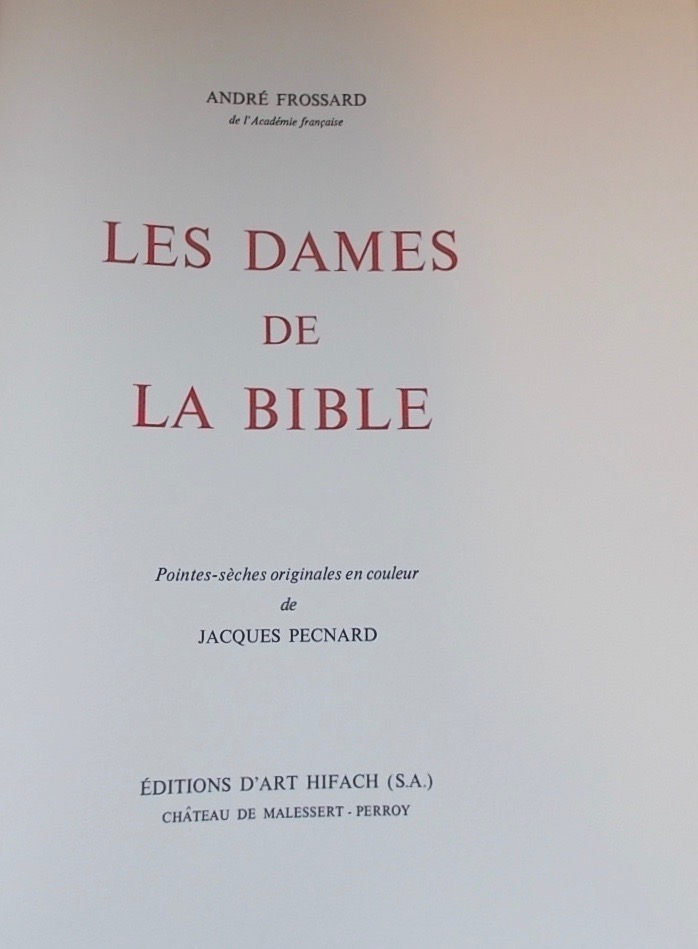 FROSSARD (André) & PECNARD (Jacques) Les dames de la bible. Perroy, Editions d'Art Hifach SA, 1992. – Image 3