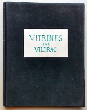 VILDRAC (Charles) Vitrines. Sans lieu, Pour les Amis du Docteur Lucien-Graux, 1930.