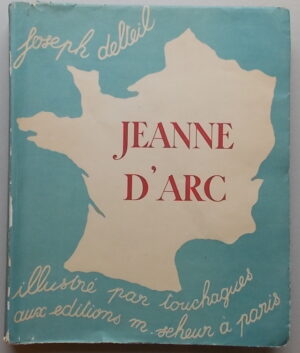 DELTEIL (Joseph) Jeanne d'Arc. Paris, Marcel Seheur, 1926.