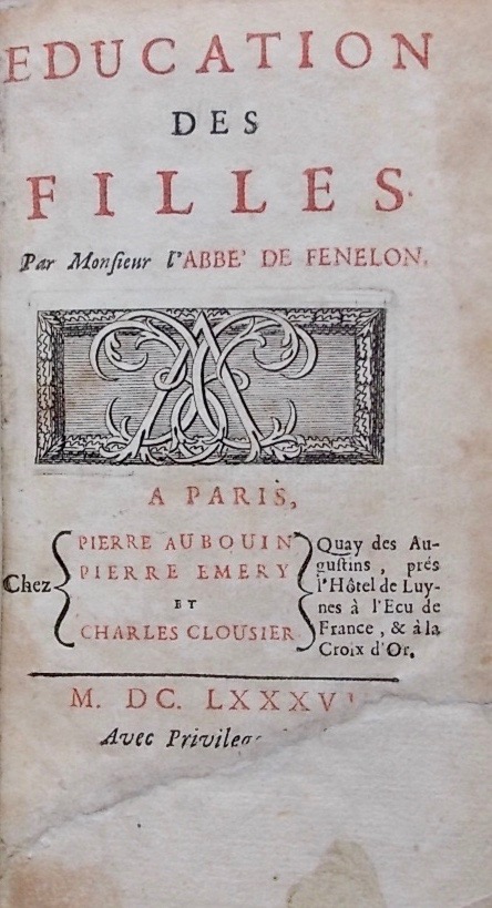 FENELON (François de Salignac de la Motte) Education des filles. Paris, Aubouin, Emery, Clousier, 1687. – Image 3