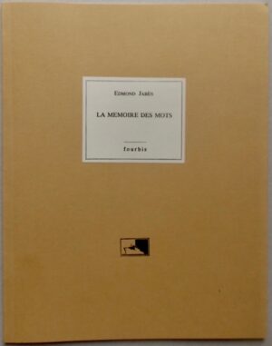 JABES (Edmond) La mémoire des mots. Comment je lis Paul Celan. Paris, Fourbis, 1990.