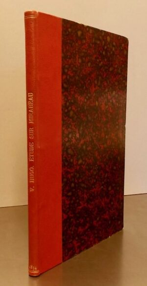 HUGO (Victor) Etude sur Mirabeau. Paris, Alphonse Guyot - Urbain Canel, 1834.