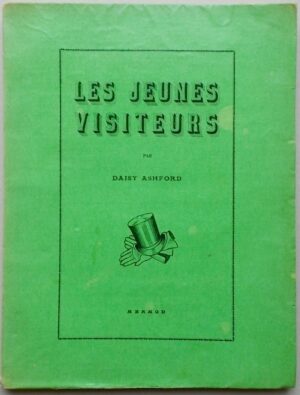 ASHFORD (Daisy) Les jeunes visiteurs. Lausanne, Mermod, 1927.