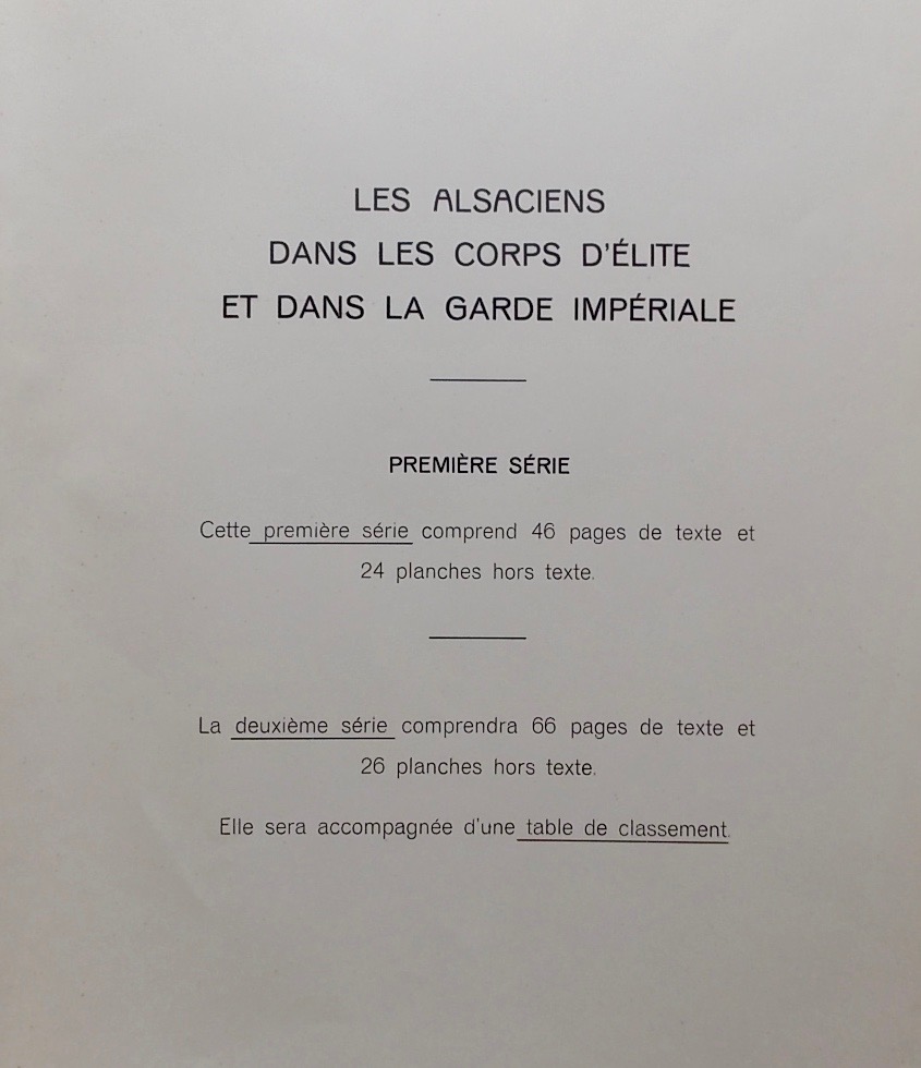 GANIER (HENRY) Les Alsaciens dans la Garde Impériale et dans les Corps d'élite. Strasbourg, Imprimerie alsacienne, anct. G. Fischbach, 1914. – Image 3