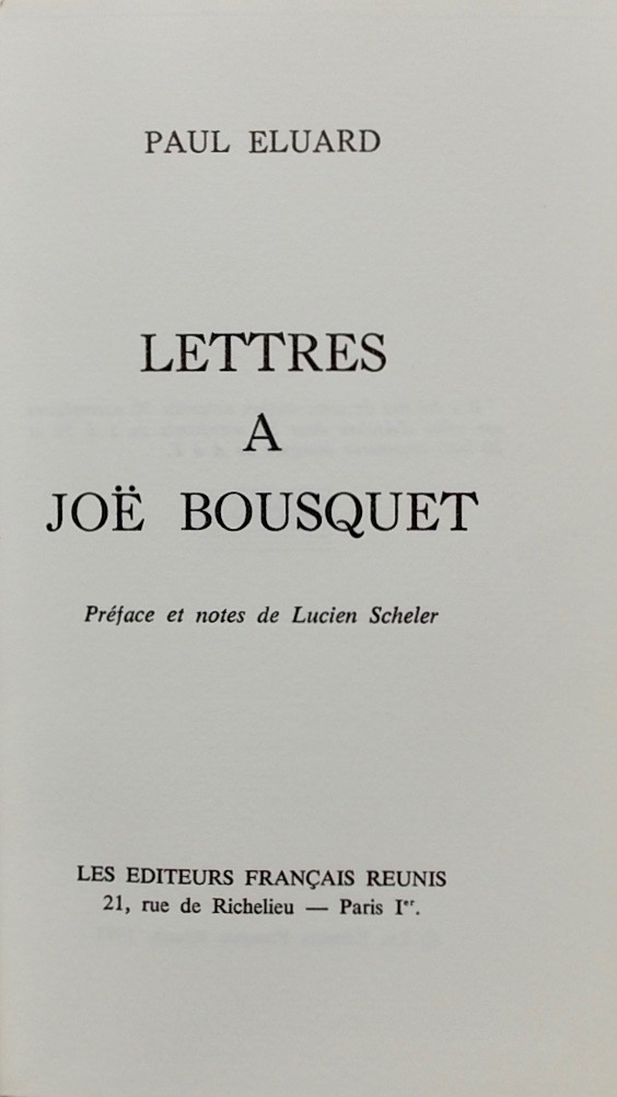ELUARD (Paul) Lettres à Joë Bousquet. Paris, Les Editeurs Français Réunis, 1973. – Image 2