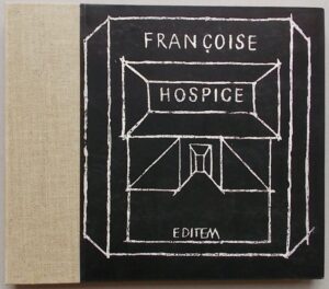 ITEM (Georges) & FRANÇOISE Hospice. Saint-Rémy-de-Provence, Editem, 1980.
