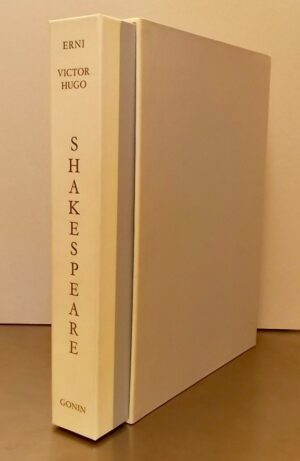 [ERNI] - HUGO (Victor) William Shakespeare. Shakespeare l'Ancien. Lausanne, André  et Pierre Gonin, 1976.