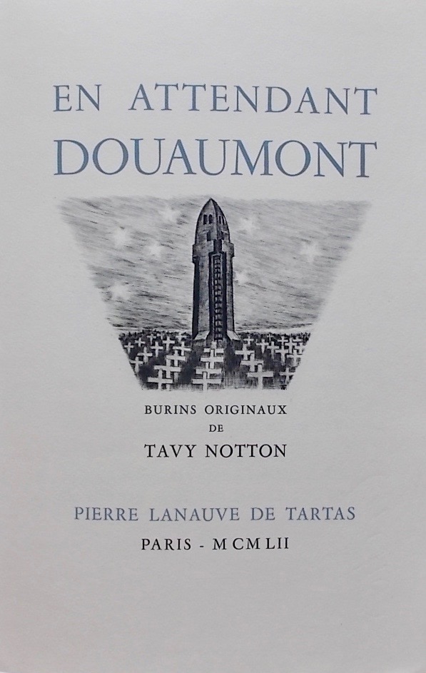 NOTTON (Tavy) illustrateur En attendant Douaumont. Paris, Pierre Lanauve de Tartas, 1952. – Image 3