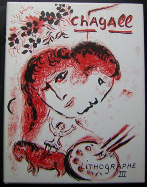 [CHAGALL] - CAIN (James) / MOURLOT (Fernand) / SORLIER (Charles) Chagall lithographe III  (1962-1968). Sans lieu, Sauret, 1969.
