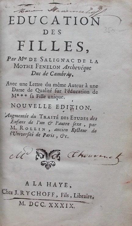 FENELON (François de Salignac de la Motte) & ROLLIN Education des filles. Avec une Lettre du même auteur à une Dame de Qualité sur l'éducation de M*** sa fille unique. Nouvelle édition. Augmentée du traité des Etudes des Enfans de l'un & l'autre sexe, par M. Rollin. La Haye, Rychoff Fils, 1739. – Image 2