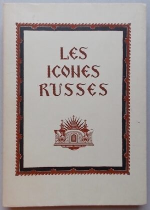 MURATOV (P. P.) Les icônes russes. Paris, Editions de La Pléiade - J. Schiffrin, 1927.