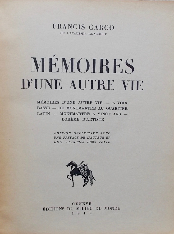 CARCO (Francis) Mémoires d'une autre vie. Genève, Editions du Milieu du Monde, 1942. – Image 2