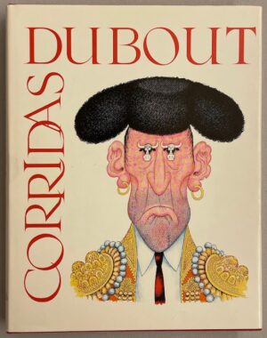 DUBOUT (Albert) Corridas. Paris, Trinckvel, 1967.