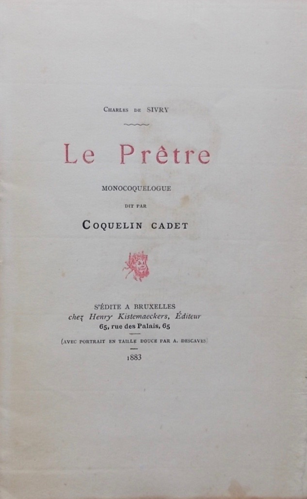 SIVRY (Charles de) Le Prêtre. Monocoquelogue dit par Coquelin Cadet. Bruxelles, Henry Kistmaeckers, 1883. – Image 2