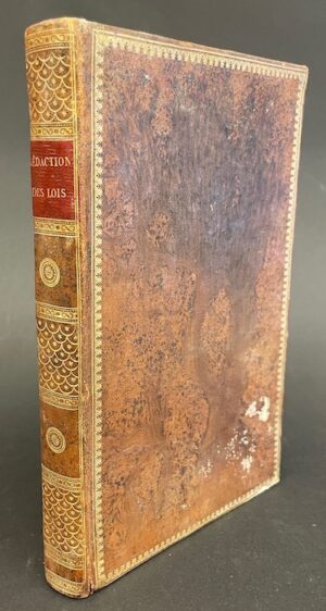 OLIVIER (Gabriel Raimond Jean-de-Dieu François d') De la rédaction des lois dans les monarchies. Ouvrage adressé aux Etats-Généraux qui s'assembleront dans une Monarchie quelconque. Avignon, L. Aubanel, 1815.