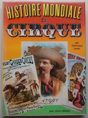 JANDO (Dominique) Histoire mondiale du cirque. Sans lieu, Jean-Pierre Delarge, 1977.