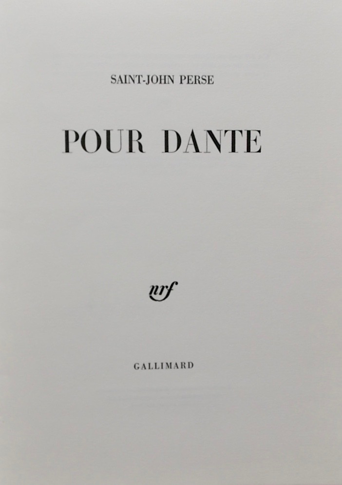 SAINT-JOHN PERSE (Aléxis Saint-Léger Léger, dit) Pour Dante. Paris, Gallimard, 1965. – Image 2
