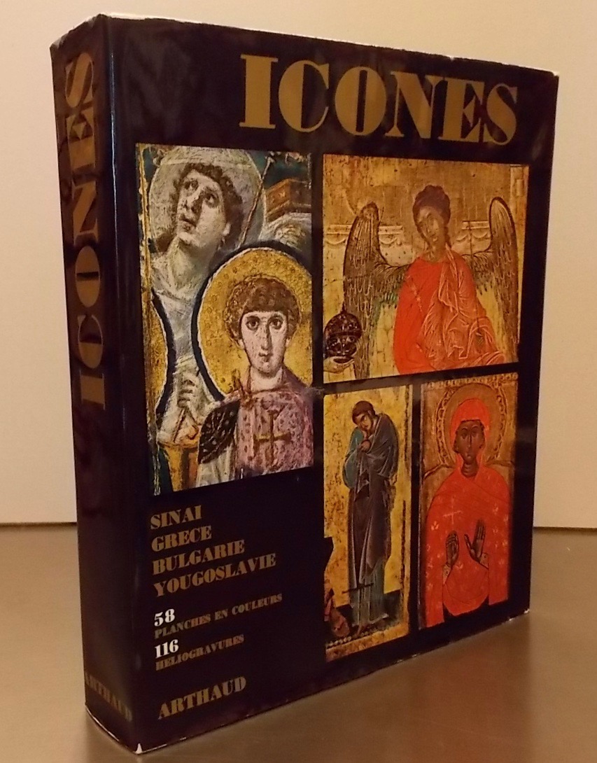 WEITZMANN (Kurt) et al. Icônes. Sinaï - Grèce - Bulgarie - Yougoslavie. Grenoble, Artaud, (1966).