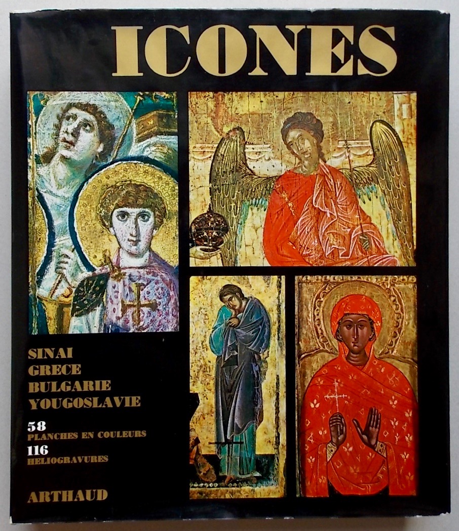 WEITZMANN (Kurt) et al. Icônes. Sinaï - Grèce - Bulgarie - Yougoslavie. Grenoble, Artaud, (1966). – Image 2