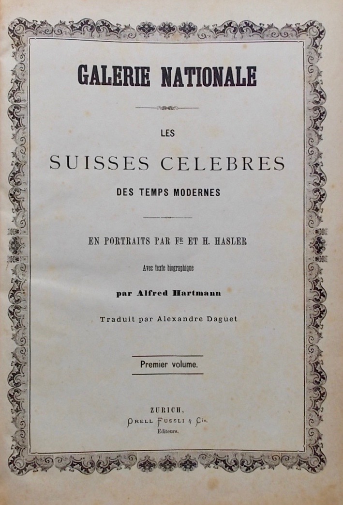 HASLER (Fr. & H.) / HARTMANN (Alfred) Galerie Nationale. Les Suisses célèbres des temps modernes. Zurich, Orell Fussli & Cie, s.d. (1867-1888). – Image 3