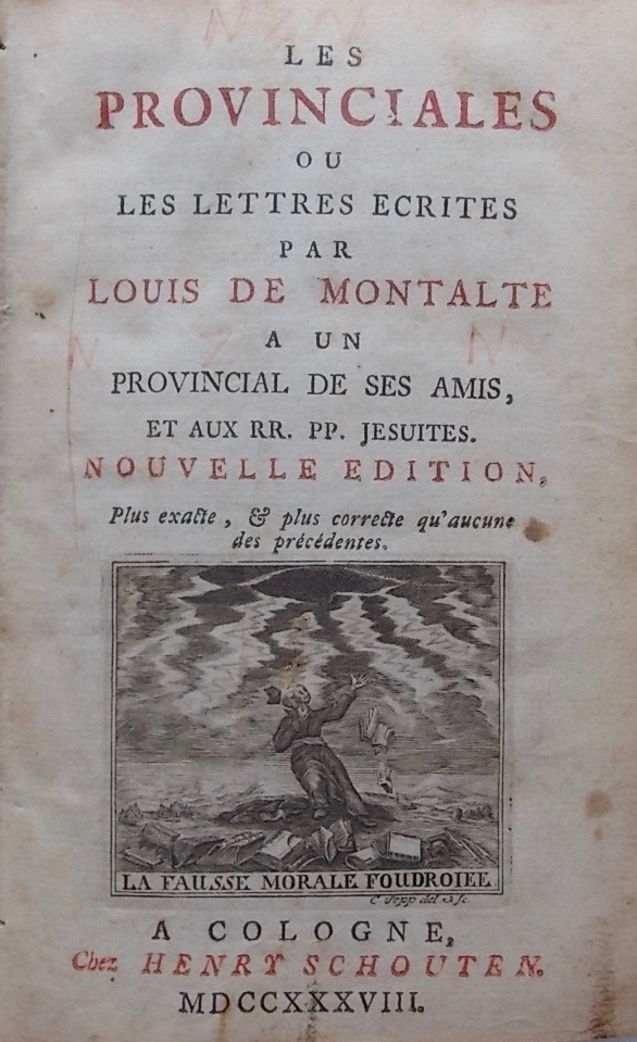 PASCAL (Blaise) Les Provinciales, ou Lettres écrites par Louis de Montalte à un Provincial de ses amis, et aux RR. PP. Jésuites. Nouvelle édition, plus exacte, & plus correcte qu'aucune des précédentes. Cologne, Henry Schouten, 1738. – Image 3