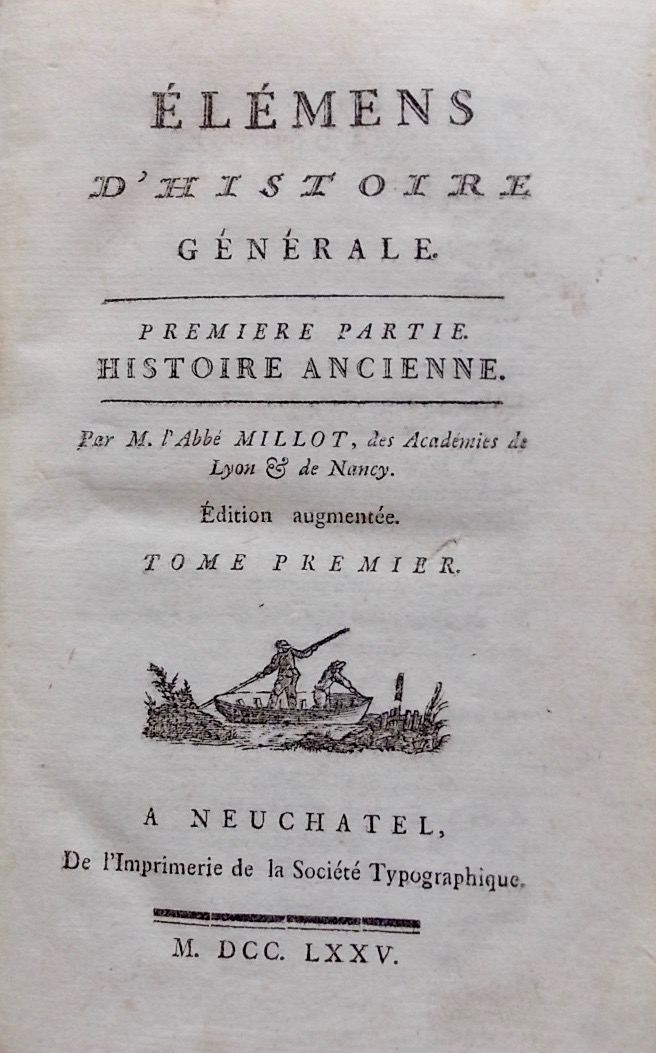 MILLOT (Claude François Xavier, abbé) Elémens d'histoire générale. A Neuchâtel, de l'imprimerie de la Société Typographique, 1775. – Image 3