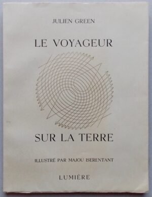 GREEN (Julien) Le voyageur sur terre. [Bruxelles], Editions Lumières (coll. La Flèche d'or), 1945.