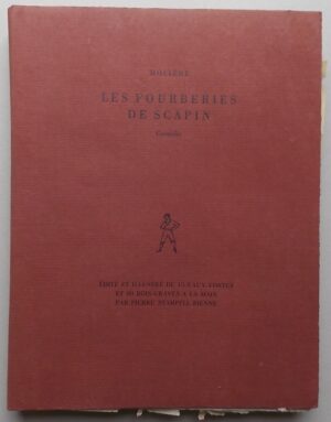 [STAMPFLI (Pierre)] - MOLIERE Les fourberies de Scapin. Bienne, chez l'artiste, 1950.