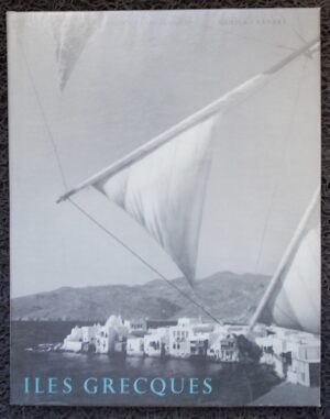 CRANAKI (Mimica) / PAPAIOANNOU (Voula) Iles grecques. Lausanne, Guilde du Livre (coll. Album-Photo, 1956.