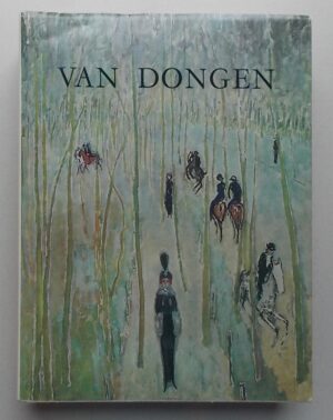 [VAN DONGEN] - CHAUMEIL (Louis) Van Dongen. L'homme et l'artiste - La vie et l'oeuvre. Genève, Pierre Cailler (coll. Les grandes monographies), 1967.