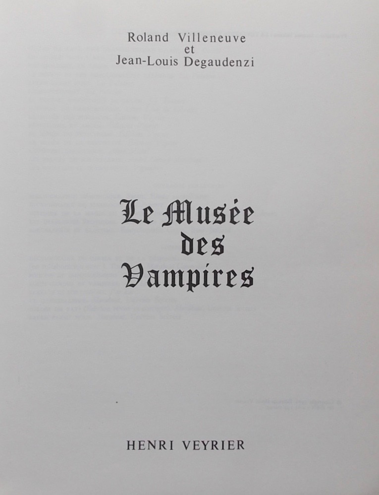 VILLENEUVE (Roland) & DEGAUDENZI (Jean-Louis) Le musée des vampires. Paris, Henri Veyrier, (1976). – Image 2