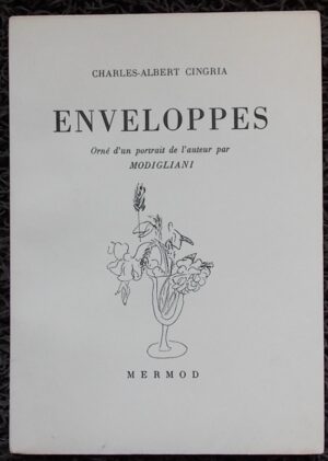 CINGRIA (Charles-Albert) Enveloppes. Lausanne, Mermod (coll. Le Bouquet), 1946.