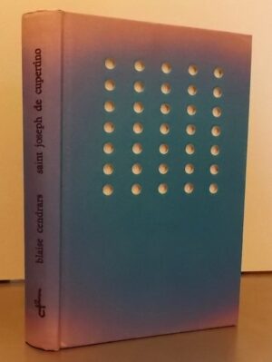 CENDRARS (Blaise) Saint Joseph de Cupertino. Paris, Le Club du Livre Chrétien, 1960.