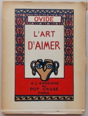 OVIDE L'art d'aimer. Paris, A l'enseigne du Pot Cassé, 1946..