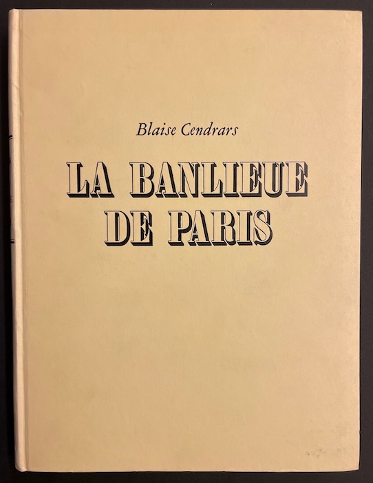 CENDRARS (Blaise) / DOISNEAU (Robert) La banlieue de Paris. Lausanne, Guilde du Livre, 1949.