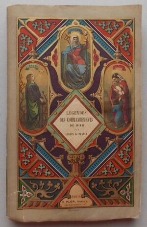 COLLIN DE PLANCY (J.) Légendes des Commandements. Paris, Henri Plon, [1864].