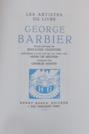 [BARBIER] - VAUDOYER (Jean-Louis) George Barbier. Paris, Henri Babou (coll. Les artistes du livre), 1929.