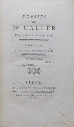 HALLER (Albrecht von) Poésies de Mr. Haller. Edition retouchée et augmentée. Berne, Aux dépens de la Société - Chez Abr. Wagner Fils, 1760.